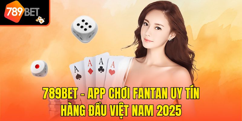 789bet - App Chơi Fantan Uy Tín Hàng Đầu Việt Nam 2025 1 789bet - App Chơi Fantan Uy Tín Hàng Đầu Việt Nam 2025